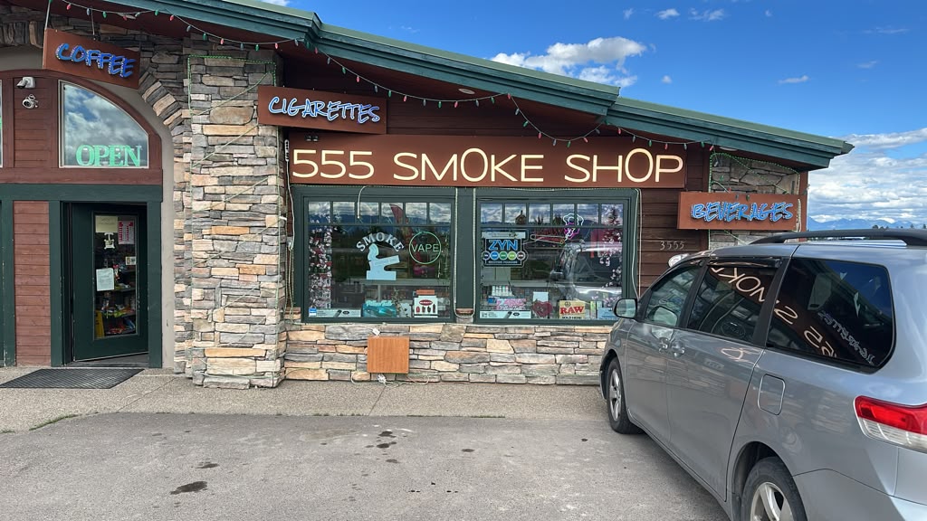 555 Smoke Shop Storefront Kalispell